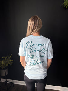 No One Travels Script T-Shirt: Pink & Teal Colors