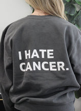 Load image into Gallery viewer, I Hate Cancer Crewneck: Black &amp; Sand Colors!