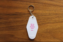 Load image into Gallery viewer, PRG Motel Keychain-No One Travels This Road Alone