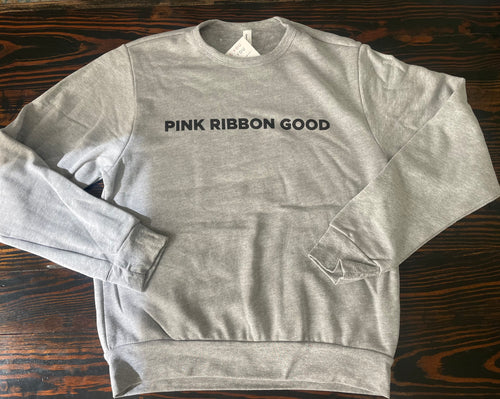 PINK RIBBON GOOD Sponge Fleece Grey Sweatshirt